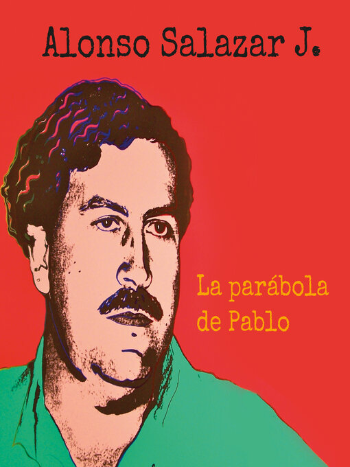 Title details for La parábola de Pablo by Alonso Salazar Jaramillo - Wait list